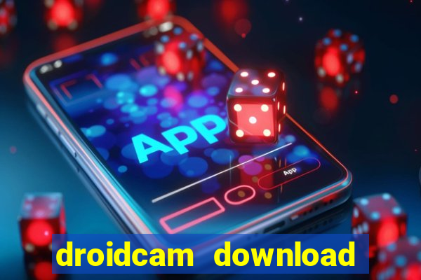 droidcam download for windows